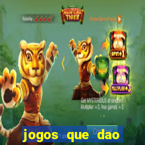 jogos que dao dinheiro ao se cadastrar